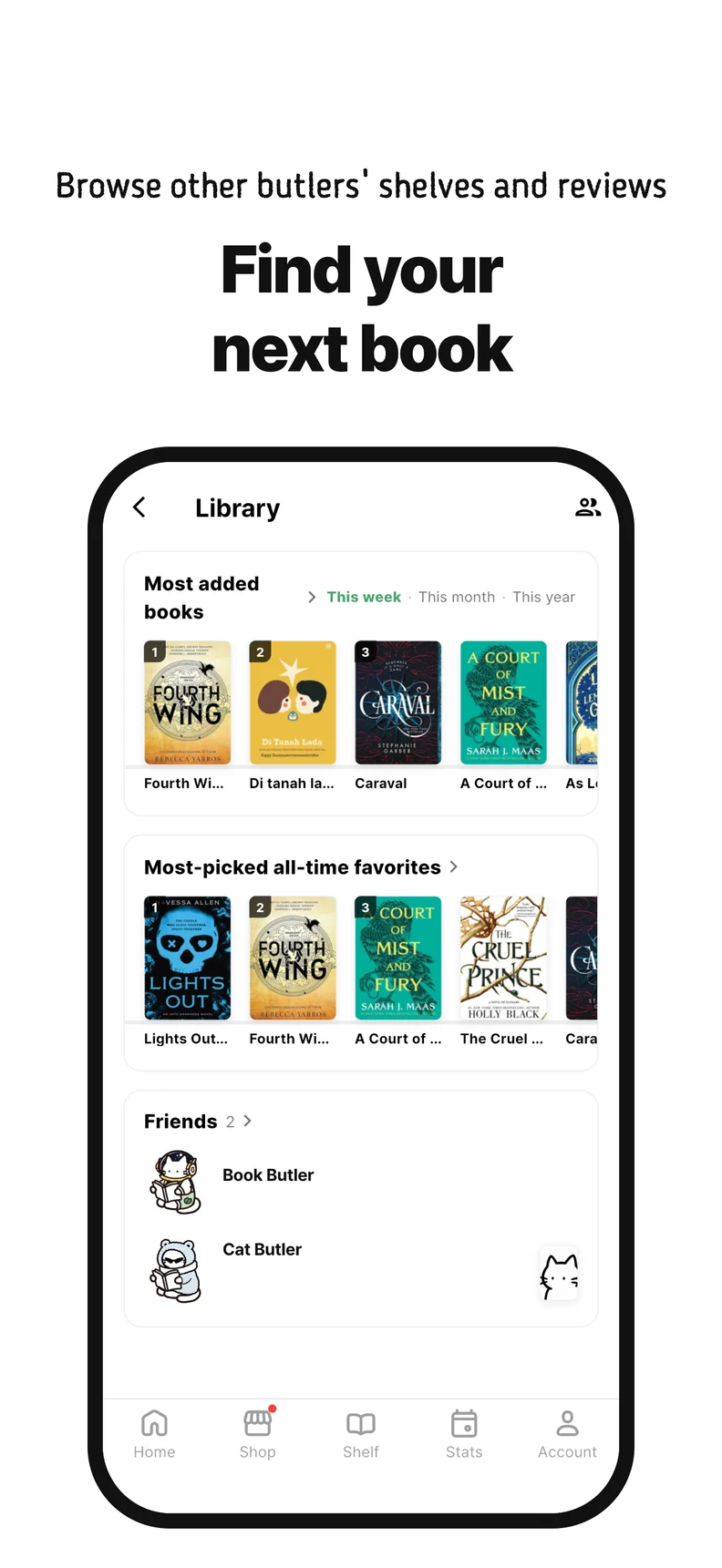Find your next book. Browse other butlers' shelves and reviews
