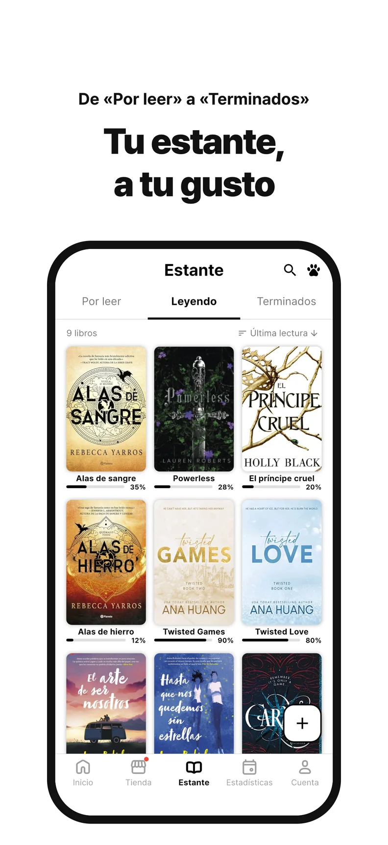 Tu estante, a tu gusto. De «Por leer» a «Terminados»