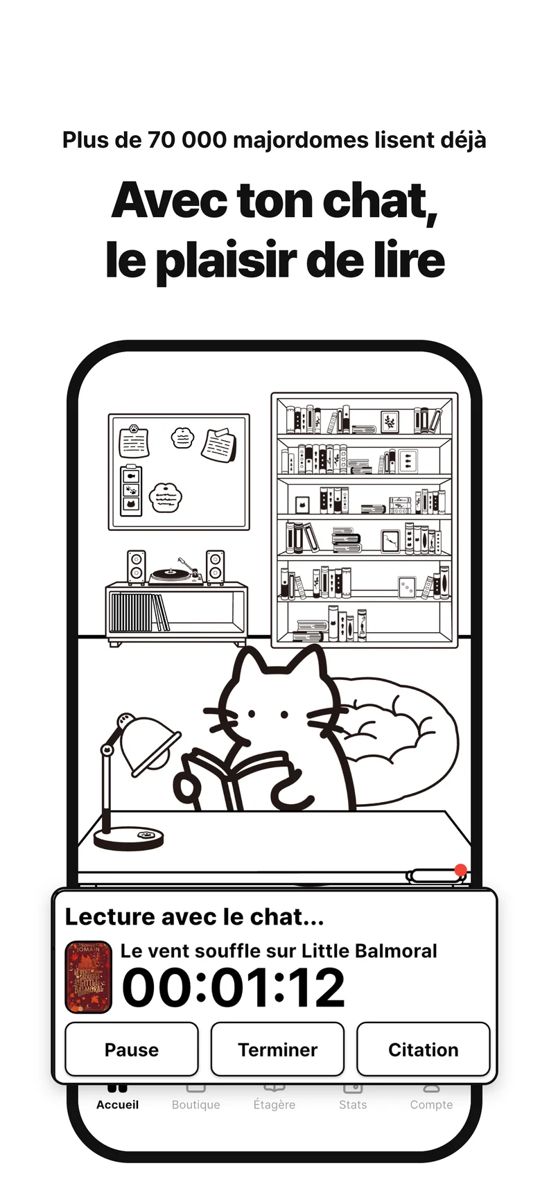 Avec ton chat, le plaisir de lire. Lis avec 70 000 majordomes