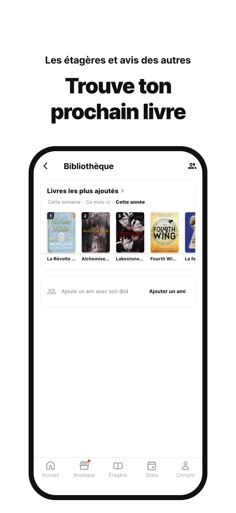 Trouve ton prochain livre. Les étagères et avis des autres